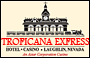 Tropicana Express Hotel Casino